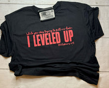 Load image into Gallery viewer, I Leveled Up