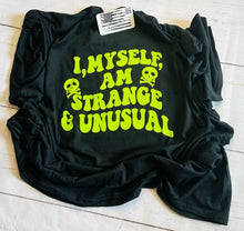 Load image into Gallery viewer, I, Myself, Am Strange & Unusual