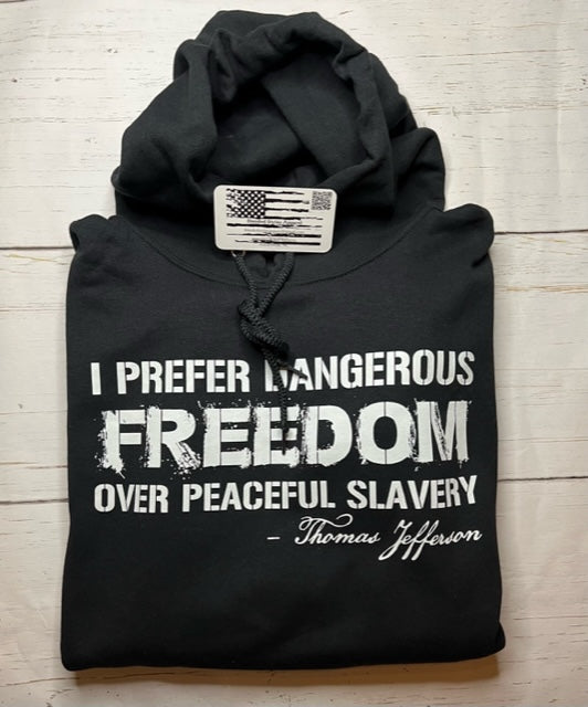 Dangerous Freedom Hoodie