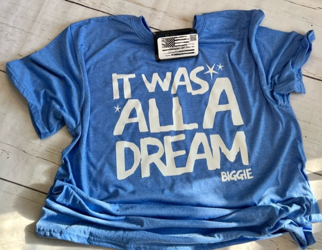 It Was All A Dream