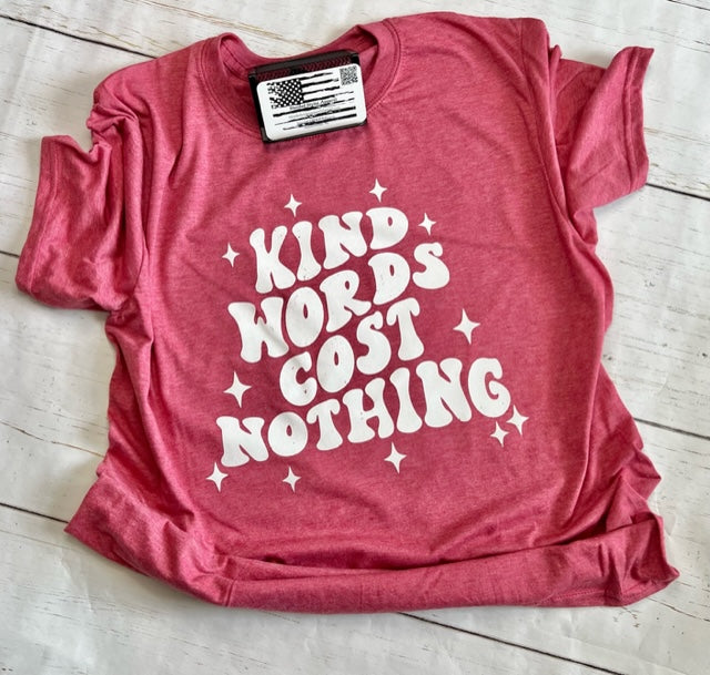 Kind Words Cost Nothing