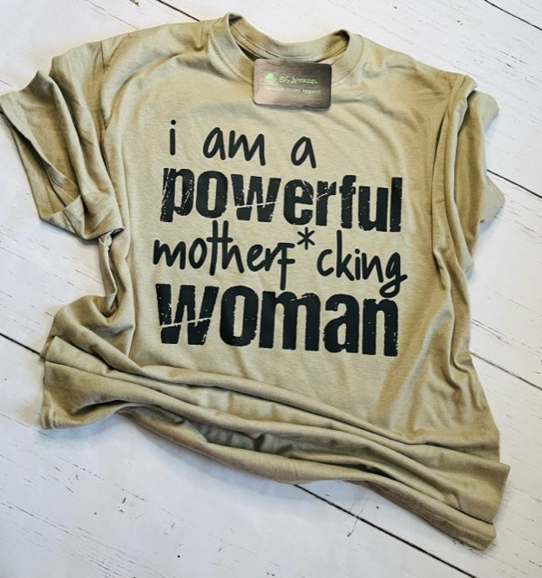 I Am A Powerful......